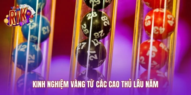 Kinh nghiệm vàng từ các cao thủ lâu năm