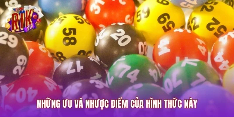 Những ưu và nhược điểm của hình thức này